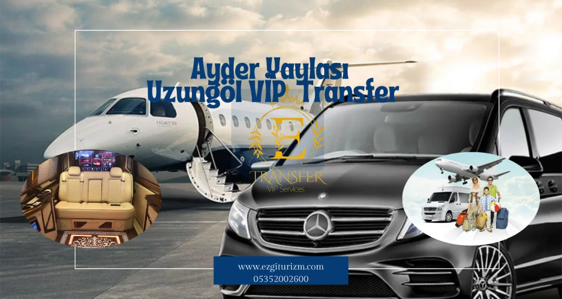 ayder yaylası uzungöl özel transfer